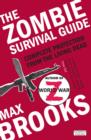 The Zombie Survival Guide : Complete Protection from the Living Dead - Book