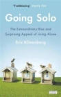 Going Solo : The Extraordinary Rise and Surprising Appeal of Living Alone - Book