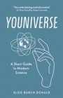 Youniverse: A Short Guide to Modern Science - Book