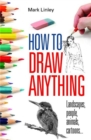 How To Draw Anything - Book