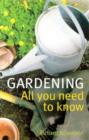 Gardening: All You Need to Know - Book