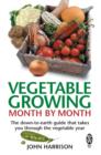Vegetable Growing Month-by-Month : The down-to-earth guide that takes you through the vegetable year - eBook