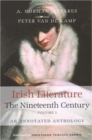 Irish Literature in the Nineteenth Century : An Annotated Anthology v. 1 - Book