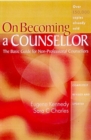 On Becoming a Counsellor : The Basic Guide for Non-Professional Counsellors - Book
