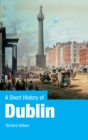 A Short History of Dublin - eBook