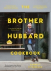 The Brother Hubbard Cookbook - Book