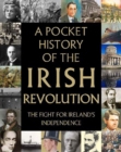 A Pocket History of the Irish Revolution - Book