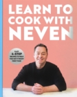 Learn to Cook With Neven : Easy 4-Step Recipes to Help You Get it Right First Time! - Book