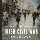 The Irish Civil War in Colour - Book