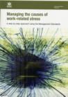 Managing the causes of work-related stress : a step-by-step approach using the management standards - Book