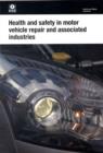 Health and safety in motor vehicle repair and associated industries - Book