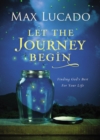Let the Journey Begin : Finding God's Best for Your Life - Book