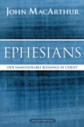 Ephesians : Our Immeasurable Blessings in Christ - Book