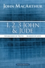 1, 2, 3 John and Jude : Established in Truth ... Marked by Love - Book
