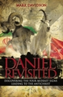 Daniel Revisited : Discovering the Four Mideast Signs Leading to the Antichrist - Book