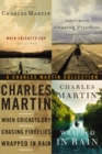 The Charles Martin Collection : When Crickets Cry, Chasing Fireflies, and Wrapped in Rain - eBook
