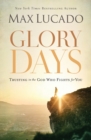 Glory Days : Trusting the God Who Fights for You - Book