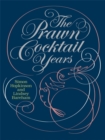 The Prawn Cocktail Years - Book
