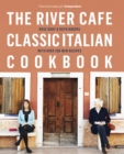 The River Cafe Classic Italian Cookbook - Book