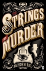 The Strings of Murder : Frey & McGray Book 1 - eBook