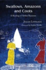 Swallows, Amazons and Coots : A Reading of Arthur Ransome - eBook