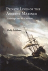Private Lives of the Ancient Mariner : Coleridge and His Children - Book