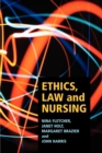 Ethics, Law and Nursing - Book