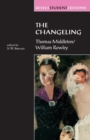 The Changeling : Thomas Middleton & William Rowley - Book