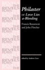 Philaster: or Love Lies A-Bleeding : By Beaumont and Fletcher - Book