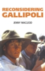 Reconsidering Gallipoli - Book