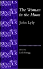 The Woman in the Moon : By John Lyly - Book