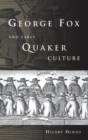George Fox and Early Quaker Culture - Book