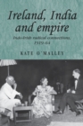 Ireland, India and Empire : Indo-Irish Radical Connections, 1919-64 - Book