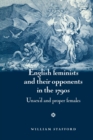 English Feminists and Their Opponents in the 1790s : Unsex'D and Proper Females - Book