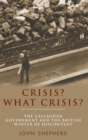 Crisis? What Crisis? : The Callaghan Government and the British ‘Winter of Discontent’ - Book