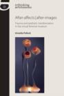 After-Affects | After-Images : Trauma and Aesthetic Transformation in the Virtual Feminist Museum - Book
