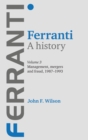 Ferranti. a History : Volume 3: Management, Mergers and Fraud 1987-1993 - Book
