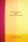 Peacemaking in the Twenty-First Century - Book