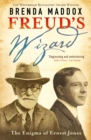 Freud's Wizard : The Enigma of Ernest Jones - Book