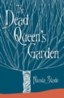 The Dead Queen's Garden - Book