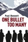 One Bullet Too Many - Book