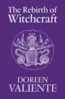 The Rebirth of Witchcraft - eBook