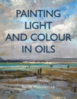 Painting Light and Colour in Oils - eBook