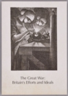 The Great War: Britain's Efforts and Ideals - Book