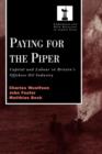 Paying for the Piper : Capital and Labour in Britain's Offshore Oil Industry - Book