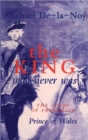 King That Never Was : Story of Frederick, Prince of Wales - Book