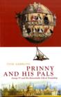 Prinny and His Pals : The Life of George IV - Book