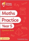 Primary Practice Maths Year 5 Question Book, Ages 9-10 - Book