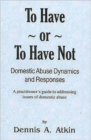 To Have or to Have Not - Domestic Abuse Dynamics - Book