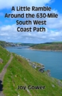 A Little Ramble Around the 630-Mile South West Coast Path - Book